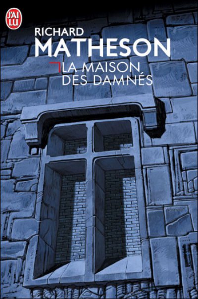 La maison des damnés de Richard Matheson