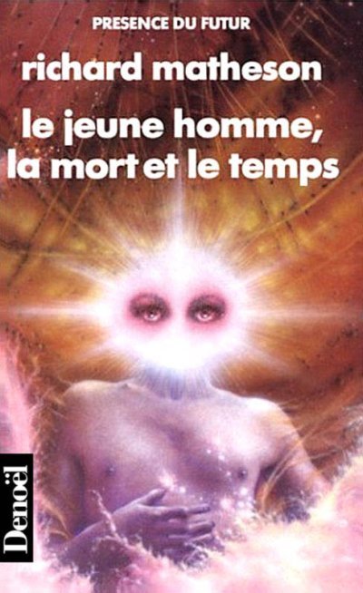 Le jeune homme, la mort et le temps de Richard Matheson