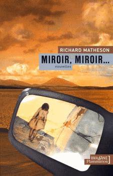 Miroir, Miroir de Richard Matheson