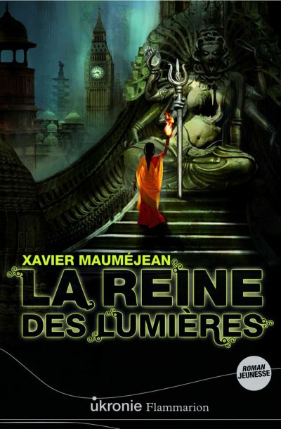 La Reine des Lumières de Xavier Mauméjean