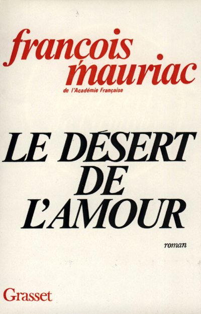 Le désert de l'amour de François Mauriac
