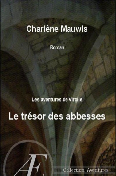 Le trésor des abbesses de Charlene Mauwls
