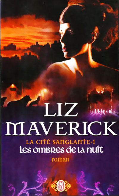 Les ombres de la nuit de Liz Maverick