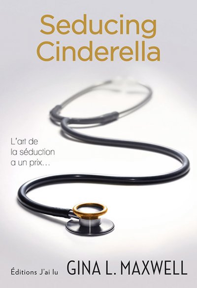 Seducing Cinderella de Gina L. Maxwell