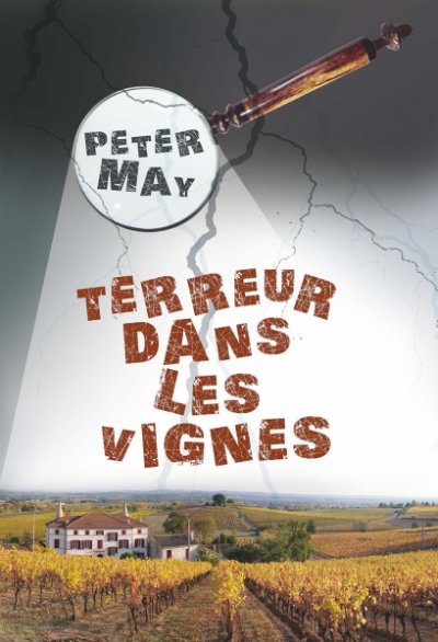 Terreur dans les vignes de Peter May