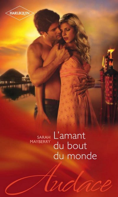 L'amant du bout du monde de Sarah Mayberry