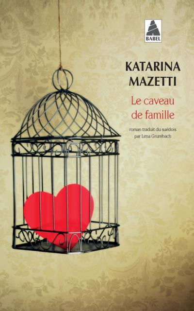 Le caveau de famille de Katarina Mazetti