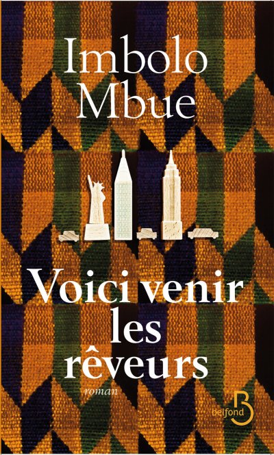 Voici venir les rêveurs de Imbolo Mbue