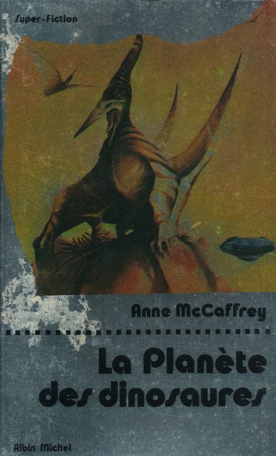 La Planète des dinosaures de Anne McCaffrey