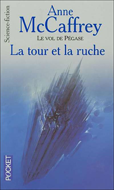 La tour et la ruche de Anne McCaffrey