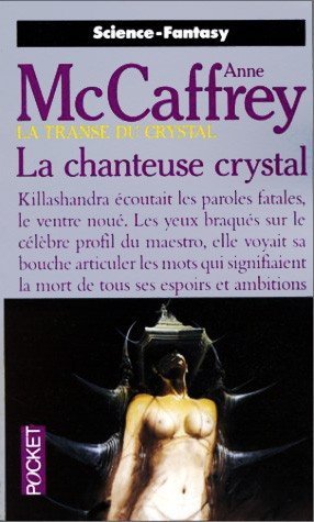 La chanteuse crystal de Anne McCaffrey