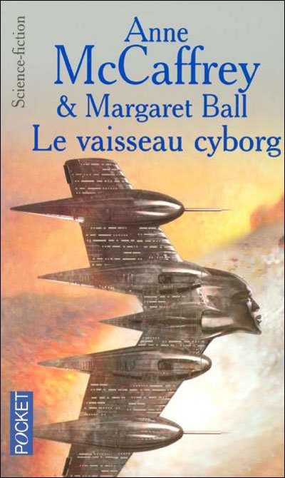 Le vaisseau cyborg de Anne McCaffrey