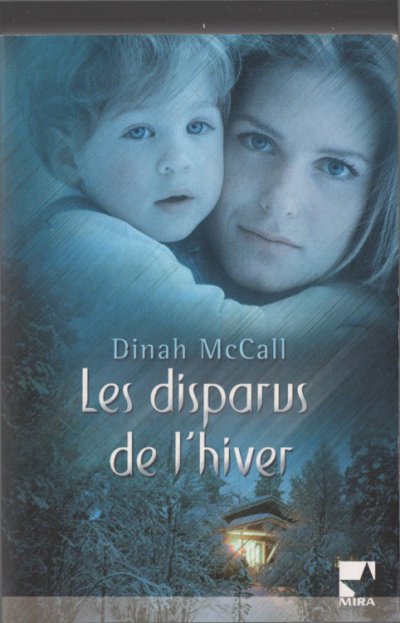 Les disparus de l'hiver de Dinah McCall