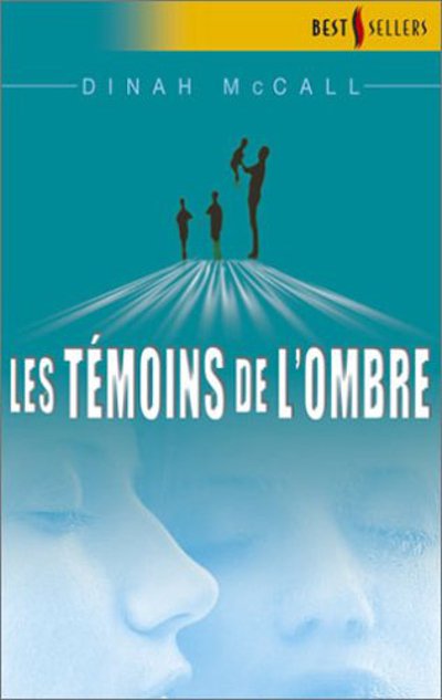 Les témoins de l'ombre de Dinah McCall