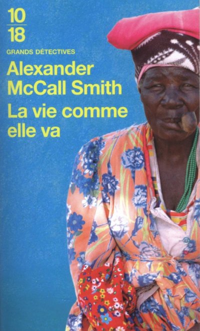 La vie comme elle va de Alexander McCall Smith