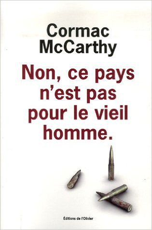 Non, ce pays n'est pas pour le vieil homme de Cormac McCarthy