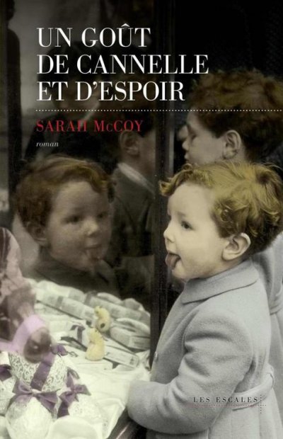 Un goût de cannelle et d'espoir de Sarah McCoy