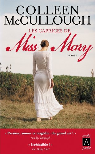 Les caprices de Miss Mary de Colleen McCullough