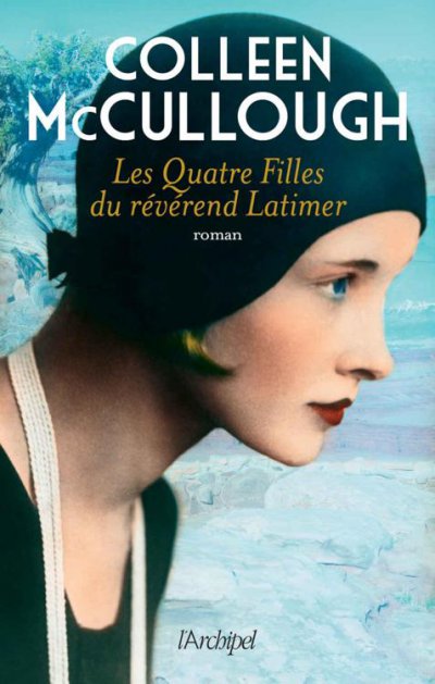 Les quatre filles du révérend Latimer de Colleen McCullough