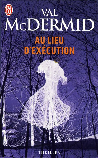 Au lieu d'exécution de Val McDermid