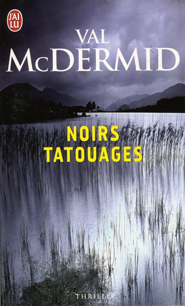 Noirs tatouages de Val McDermid