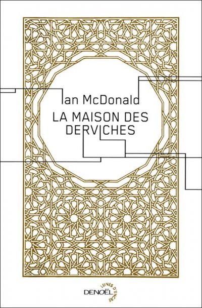 La maison des derviches de Ian McDonald