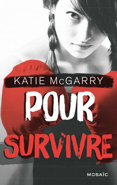 Pour survivre de Katie McGarry