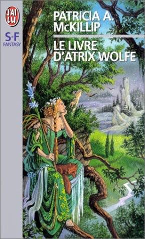 Le livre d'Atrix Wolfe de Patricia A. McKillip