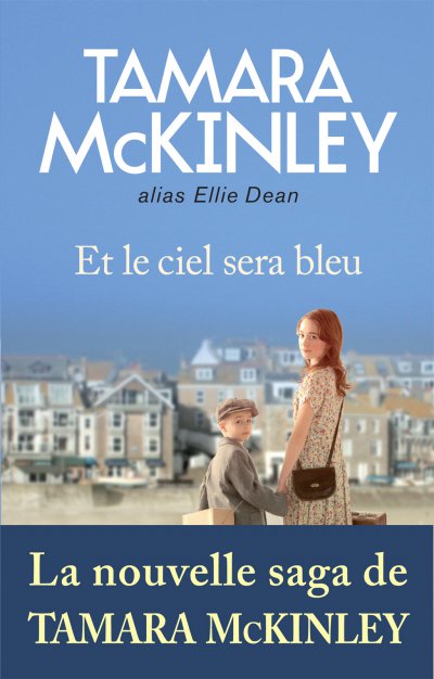 Et le ciel sera bleu de Tamara McKinley