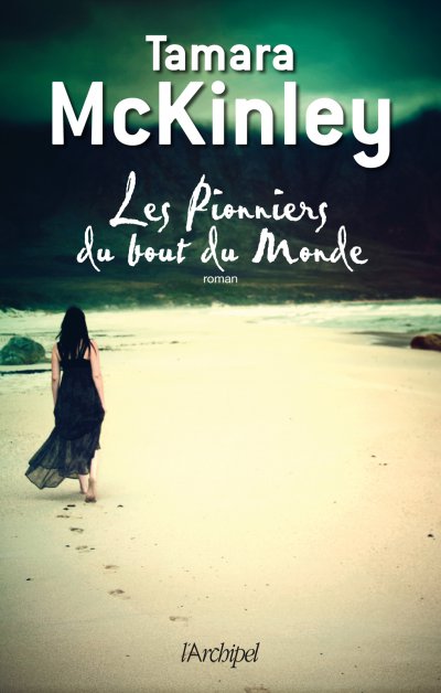 Les pionniers du bout du monde de Tamara McKinley