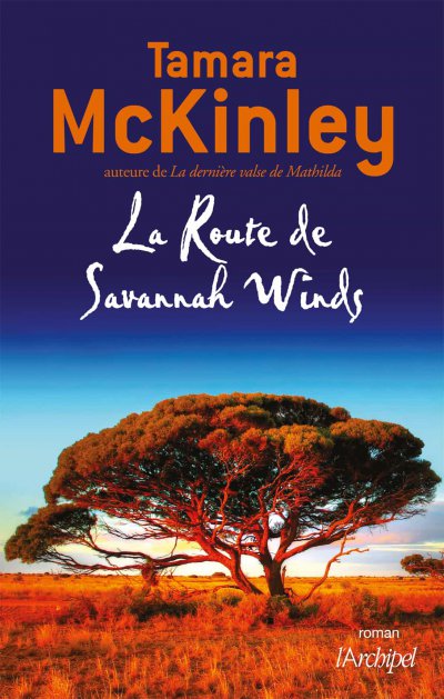La Route de Savannah Winds de Tamara McKinley