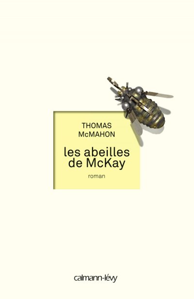 Les abeilles de McKay de Thomas McMahon