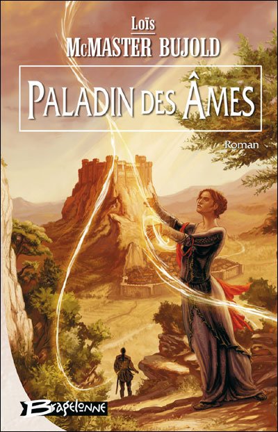 Paladin des Âmes de Lois McMaster Bujold