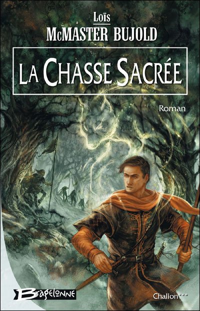 La Chasse Sacrée de Lois McMaster Bujold