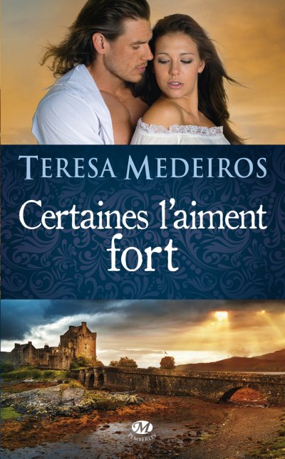 Certaines l'aiment fort de Teresa Medeiros