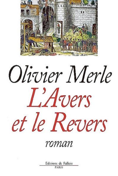 L'avers et le revers de Olivier Merle