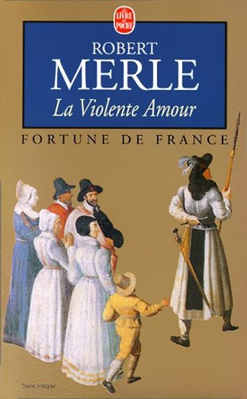 La Violente Amour de Robert Merle