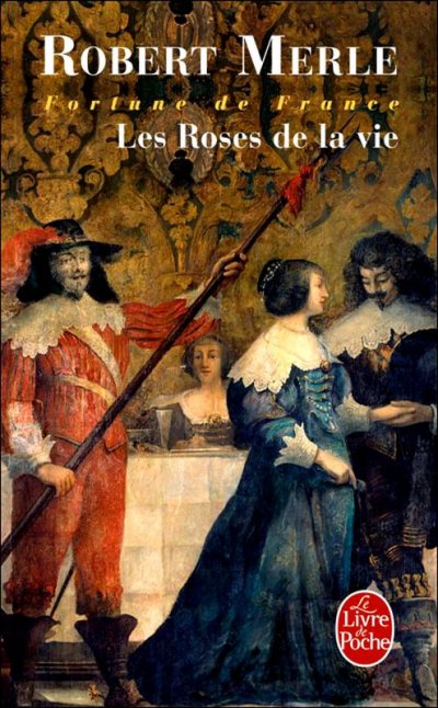 Les Roses de la vie de Robert Merle