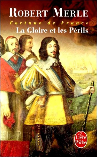 La Gloire et les Périls de Robert Merle