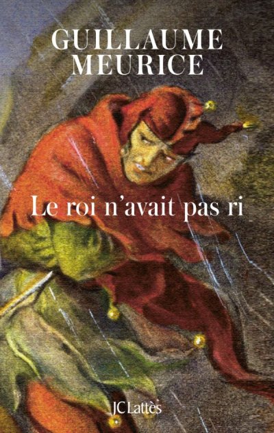 Le roi n'avait pas ri de Guillaume Meurice