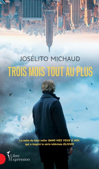 Trois mois tout au plus de Josélito Michaud