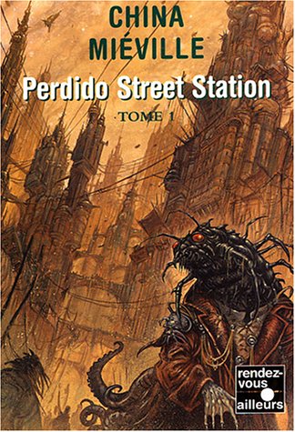 Perdido Street Station de China Miéville