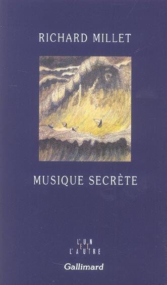 Musique secrète de Richard Millet