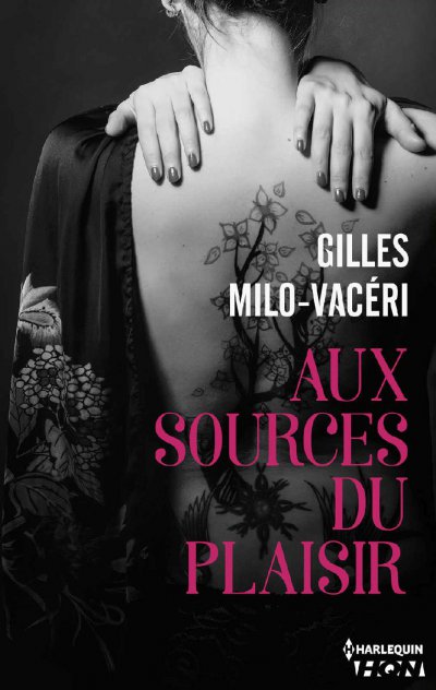 Aux sources du plaisir de Gilles Milo-Vacéri