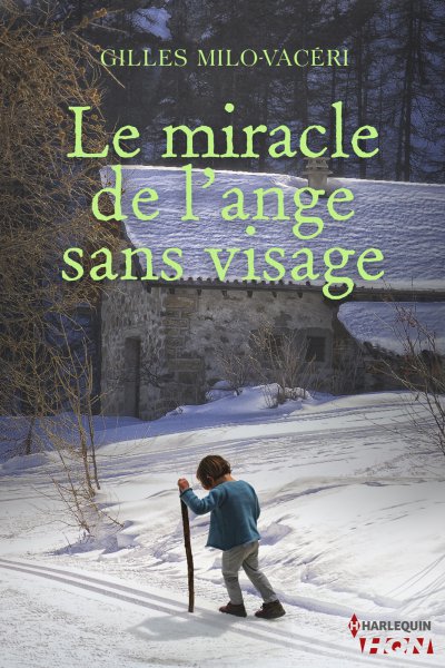 Le miracle de l'ange sans visage de Gilles Milo-Vacéri