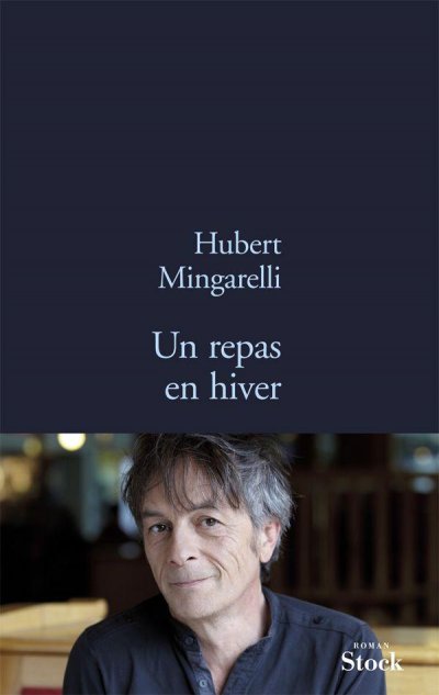 Un repas en hiver de Hubert Mingarelli