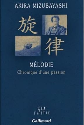 Mélodie de Akira Mizubayashi