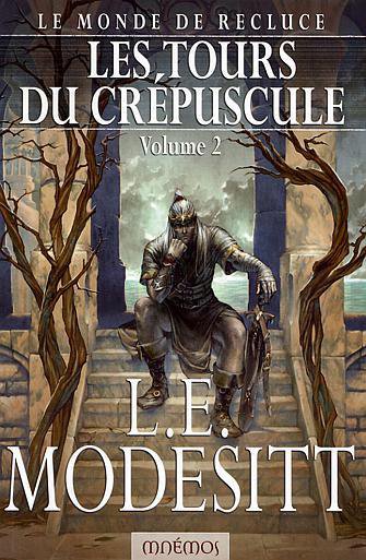 Les Tours du Crépuscule (t.2) de L.E. Modesitt