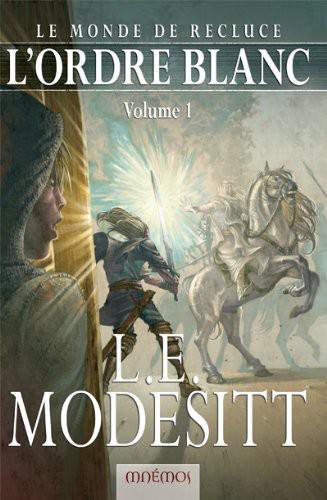 L'Ordre Blanc (t.1) de L.E. Modesitt