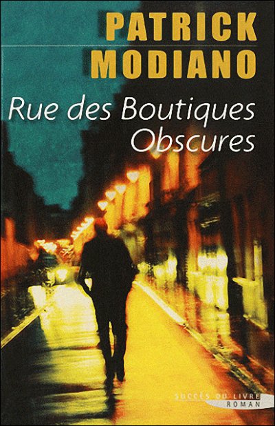 Rue des boutiques obscures de Patrick Modiano